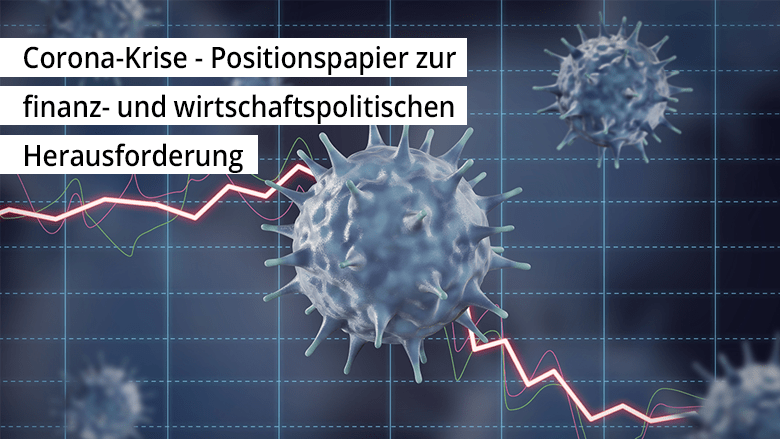 Corona-Krise – Die Finanz- Und Wirtschaftspolitische Herausforderung ...