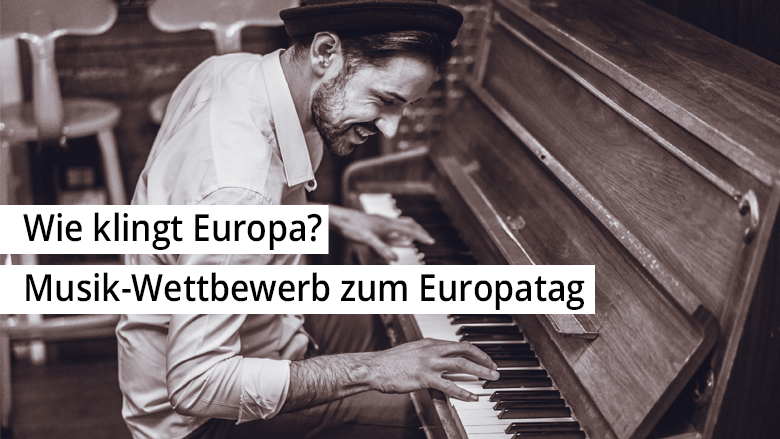 Musik-Wettbewerb - Wie klingt Europa?